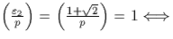 $\left(\frac{\varepsilon_2}{p}\right)=\left(\frac{1+\sqrt 2}{p}\right)=1 \Longleftrightarrow$