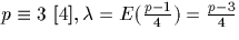 $p\equiv 3\ [4], \lambda= E(\frac{p-1}{4})=\frac{p-3}{4}$