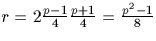 $r=2 \frac{p-1}{4}\frac{p+1}{4}=\frac{p^2-1}{8}$